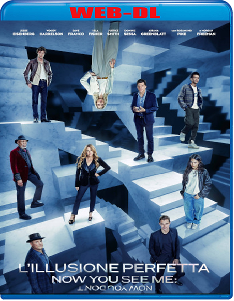 L'illusione Perfetta - Now You See Me Now You Don't ((2025) WebDL 1080p ITA ENG E-AC3 Subs