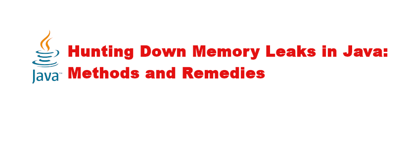 memory leaks in java