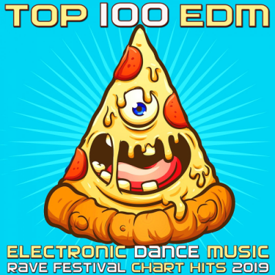 VA - Top 100 EDM (Electronic Dance Music Rave Festival Chart Hits 2019)
