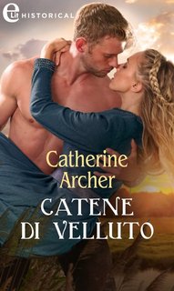 Catherine Archer - Catene di velluto (2021)