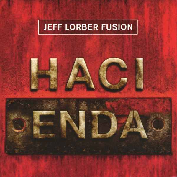 Jeff Lorber 2013 Hacienda