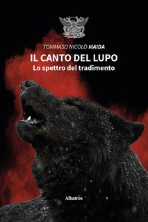 Tommaso Nicolò Maida – Il canto del lupo (2022)