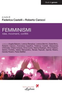 AA.VV. - Femminismi. Idee, movimenti, conflitti (2023)