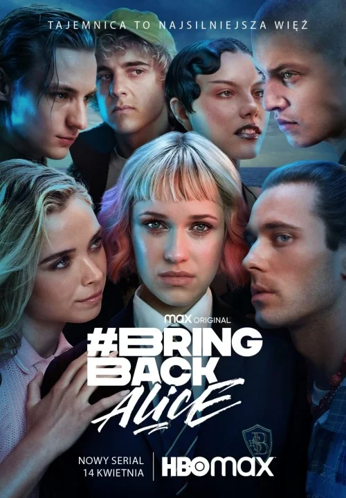 BringBackAlice (2023) (Sezon 1) PL.1080p.HMAX.WEB-DL.H264.DD5.1-K83 / Serial Polski