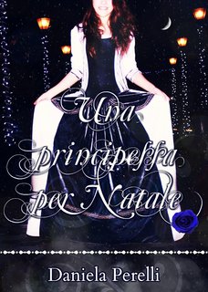 Daniela Perelli  - Una principessa per Natale (2024)