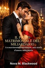 Nova M. Blackwood – Il patto matrimoniale del miliardario (2026)