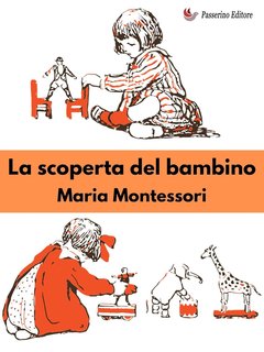 Maria Montessori - La scoperta del bambino (2024)