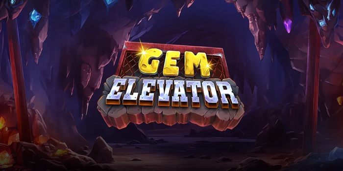 Trik Jitu Agar Jackpot Bermain Slot Gem Elevator di Situs Sultanslot365