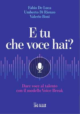 Fabio De Luca, Umberto Di Rienzo, Valerio Boni - E tu che voce hai? (2026)