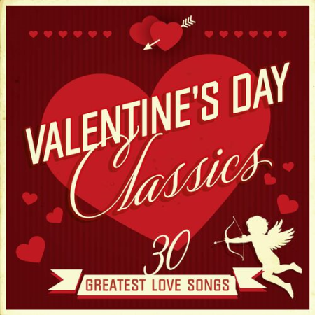 VA - Valentine's Day Classics: 30 Greatest Love Songs (2022)