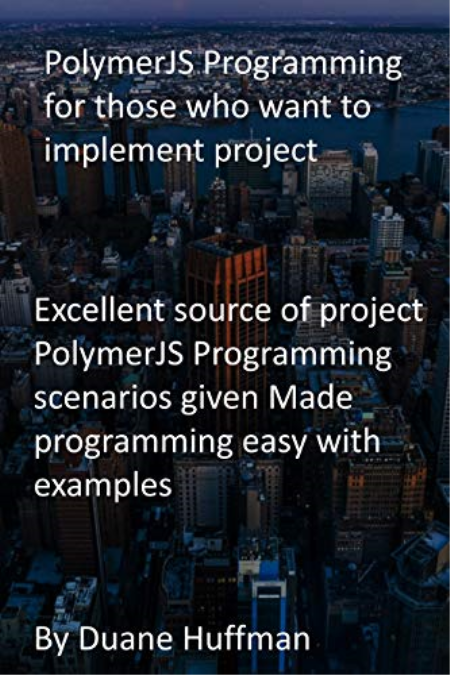 PolymerJS Programming for those who want to implement project