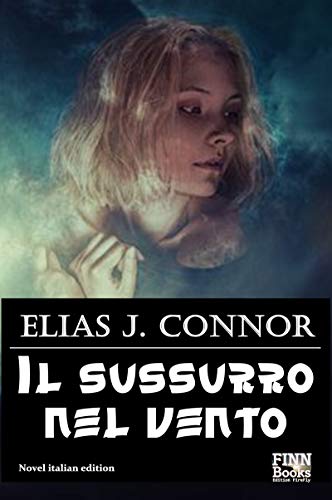 Elias J. Connor – Il sussurro nel vento (2020)