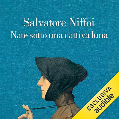 Salvatore Niffoi - Nate sotto una cattiva luna (2023) (mp3 - 128 kbps)