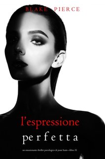 Blake Pierce - L’Espressione Perfetta (Jessie Hunt—Libro Trentuno) (2024)