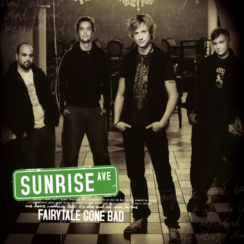 Sunrise Avenue — Fairytale Gone Bad (Radio version)
