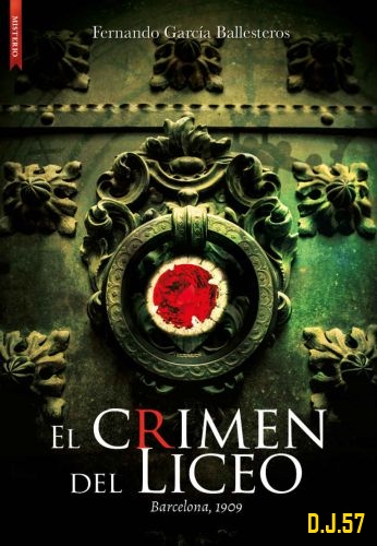 1 - El crimen del Liceo - Fernando García Ballesteros