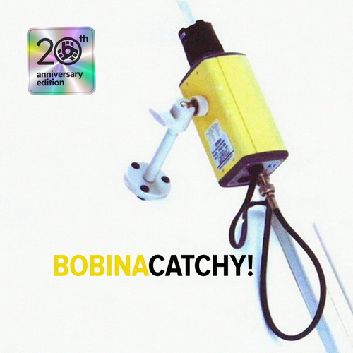 Bobina - Catchy! (20th Anniversary Edition) (2024) [FLAC]