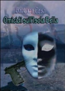 Barbara Cesa - Omicidi sull'isola Bella (2012)