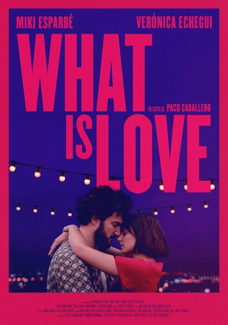 LOS 10 MEJORES CORTOMETRAJES ESPAÑOLES DEL AÑO 2019: “WHAT IS LOVE”, PROTAGONIZADA POR MIKI ESPARBÉ Y VERÓNICA ECHEGUI