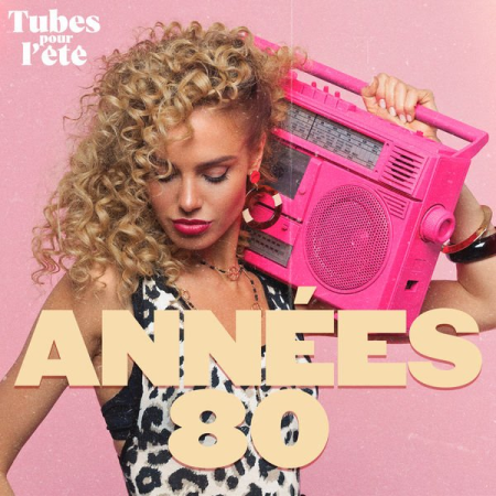 VA - Tubes pour l'ete - Annees 80 (2022)