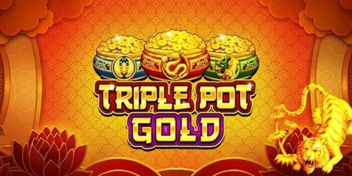 Slot Triple Pot Gold