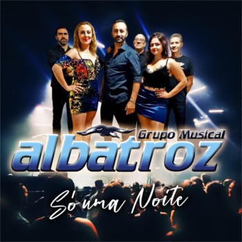 Grupo Musical Albatroz - Só Uma Noite 2022 Grupo-Musical-Albatroz-S-Uma-Noite