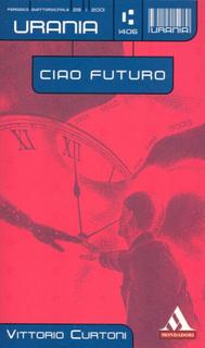 Vittorio Curtoni - Ciao futuro (2001)