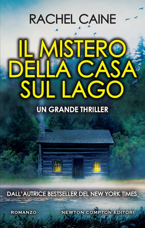 Rachel Caine - Il mistero della casa sul lago (2019)