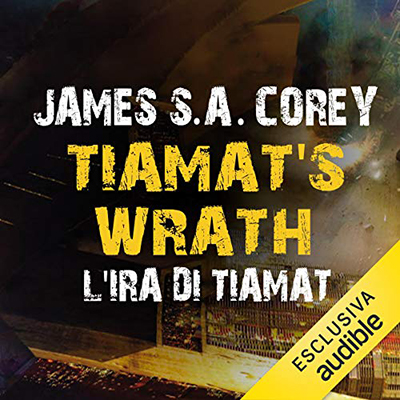 James S. A. Corey - Tiamat's Wrath. L'ira di Tiamat (2020) (mp3 - 128 kbps)