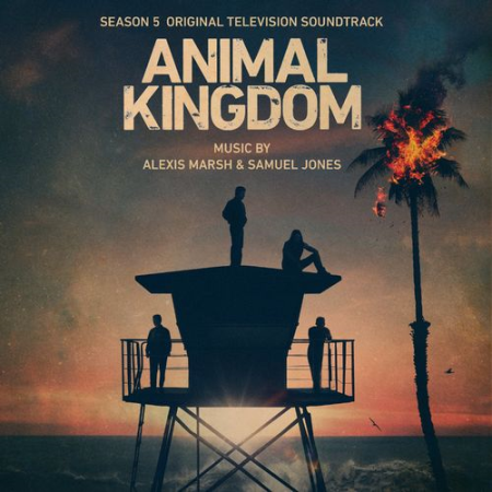 Alexis Marsh & Samuel Jones   Animal Kingdom: Season 5 (Original Television Soundtrack) (2021)