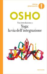 Osho – Una introduzione a Yoga: la via dell’integrazione (2026)