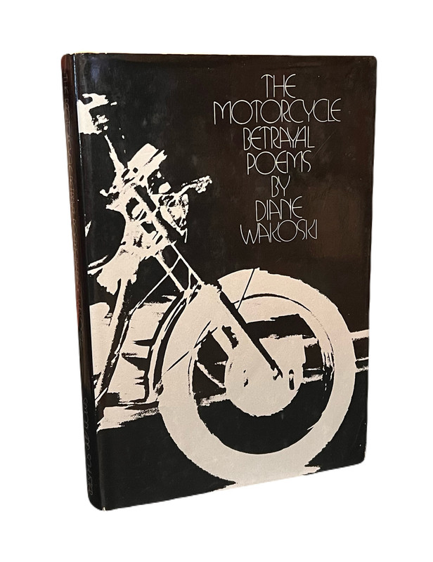 The Motorcycle Betrayal Poems
