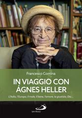 Francesco Comina – In viaggio con Agnes Heller (2025)
