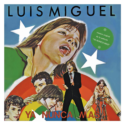 Luis Miguel Ya nunca mas 1984 - Luis Miguel - Ya nunca más [1984] [Flac] [Mp3]
