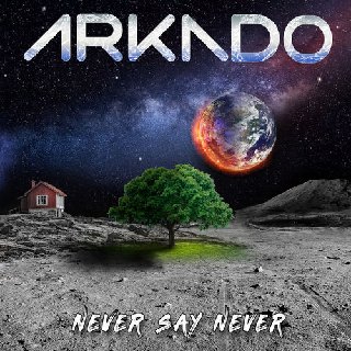 Arkado - Never Say Never (2020).mp3 - 320 Kbps