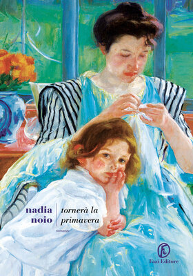 Nadia Noio - Tornerà la primavera (2025)