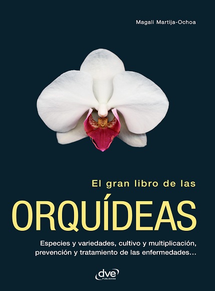 El gran libro de las orquídeas - Magali Martija-Ochoa (PDF + Epub) [VS]