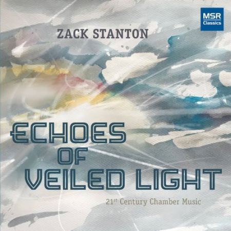 Various Artists - Echoes of Veiled Light - 21st Century Chamber Music (2020)