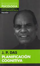 PLANIFICACION COGNITIVA, J. P. DAS