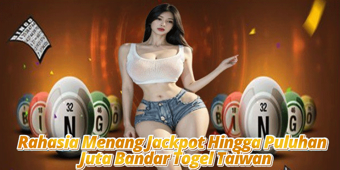 Bandar Togel Taiwan