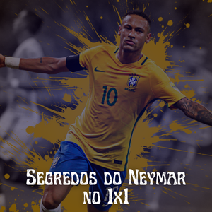 Segredos do Neymar no 1x1!