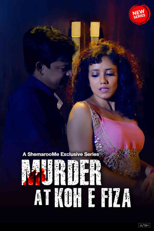  Murder At Koh E Fiza (2024) 480p HEVC HDRip Hindi S01 Complete Hot Series x265 ESubs [250MB] Full Movie Download