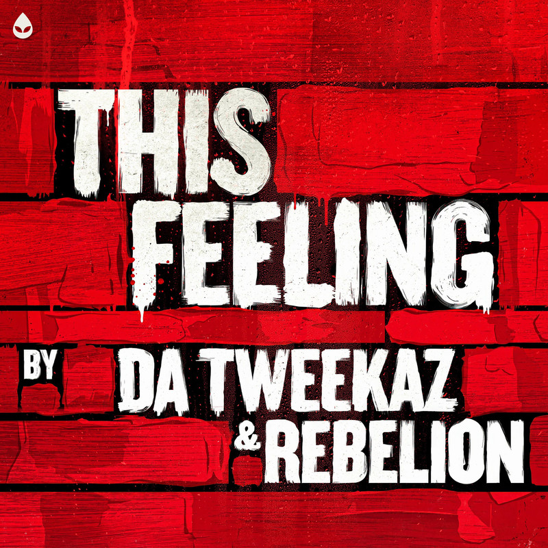 Da Tweekaz; Rebelion - This Feeling