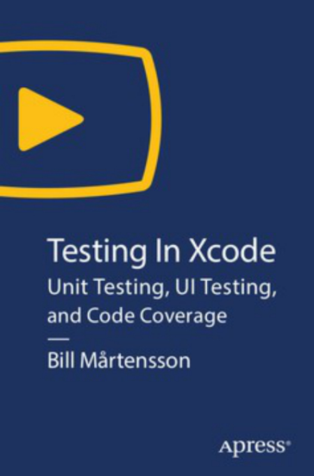 Testing in Xcode: Unit Testing, UI Testing, and Code Coverage