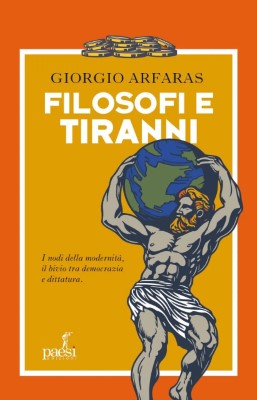 Giorgio Arfaras - Filosofi e tiranni (2024)