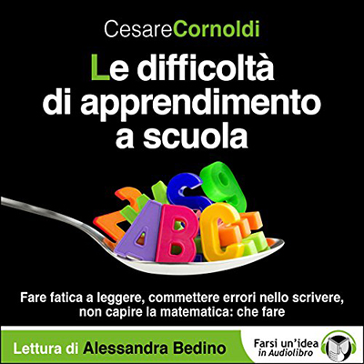 Cesare Cornoldi - Le difficoltà di apprendimento a scuola (2016). mp3 - 64 kbps