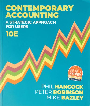 Contemporary Accounting: A Strategic Approach for Users, 10th Edition