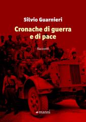 Silvio Guarnieri – Cronache di guerra e di pace (2022)