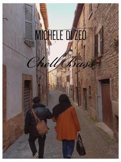 Michele Di Zeo - Chell Bass (2019)