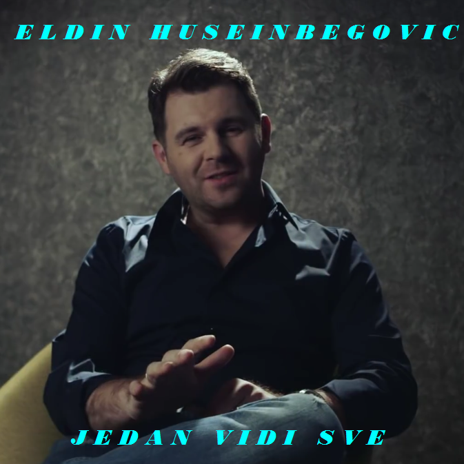 Eldin Huseinbegovic-Jedan Vidi Sve-front